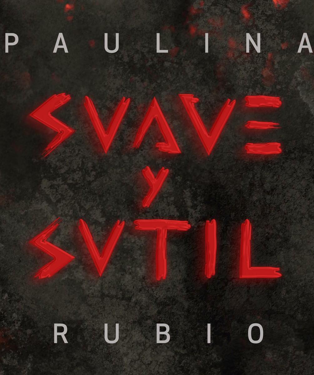 Paulina Rubio: Suave y sutil (Vídeo musical)