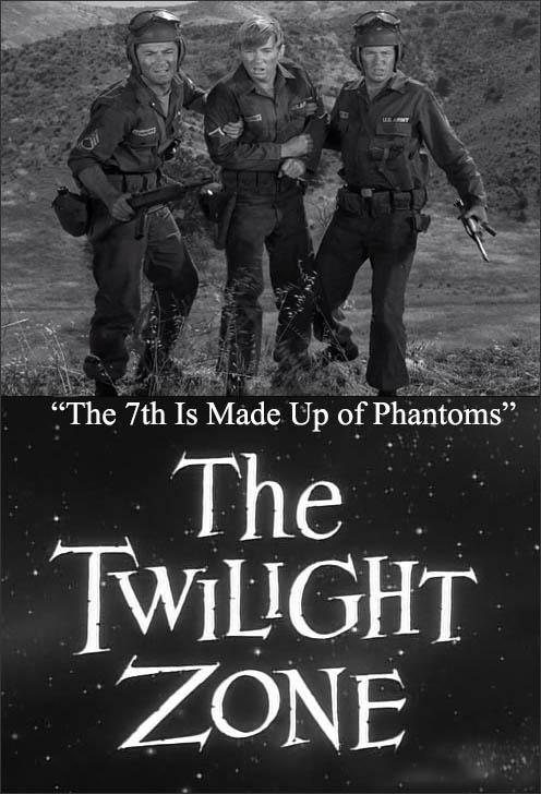 The Twilight Zone: The 7th Is Made Up of Phantoms (TV)