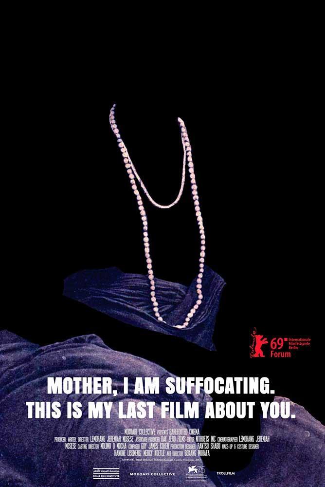 Mother, I Am Suffocating. This Is My Last Film About You