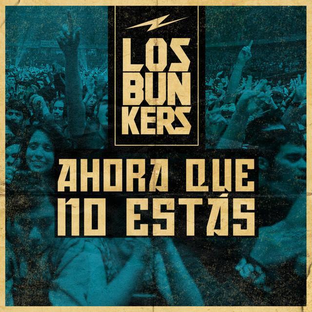 Los Bunkers: Ahora que no estás (Vídeo musical)