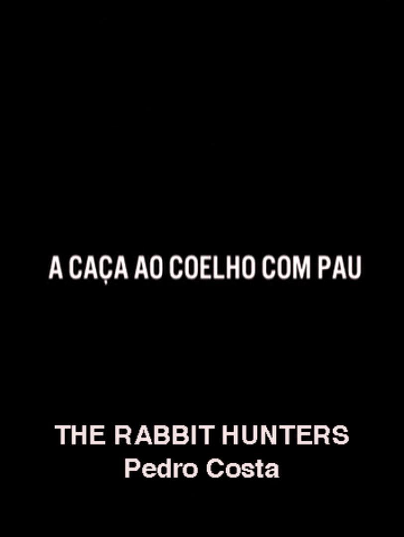 The Rabbit Hunters (S)