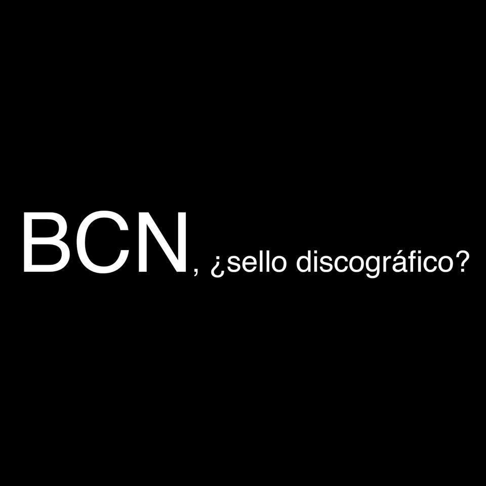 BCN, ¿sello discográfico?