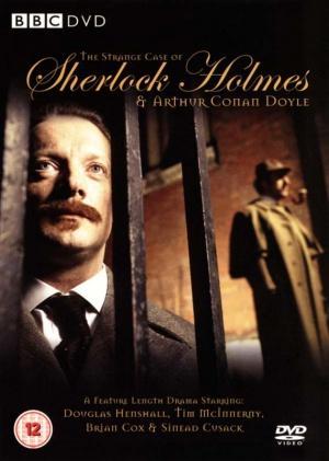 The Strange Case of Sherlock Holmes & Arthur Conan Doyle (TV)
