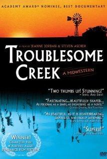 Troublesome Creek: A Midwestern (American Experience)