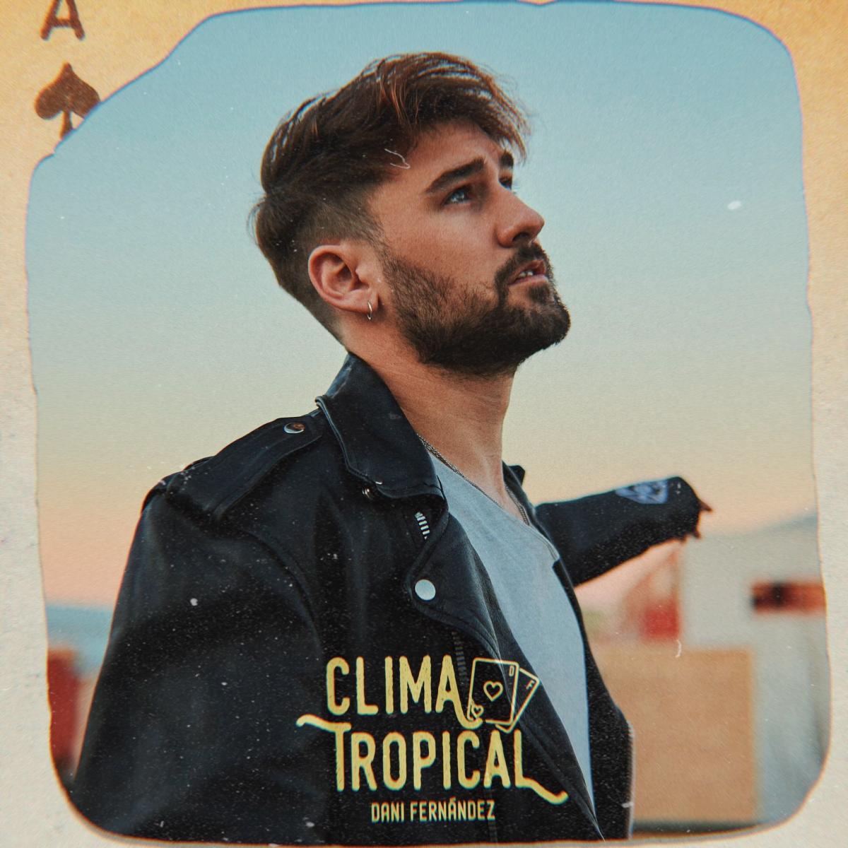 Dani Fernández: Clima tropical (Vídeo musical)