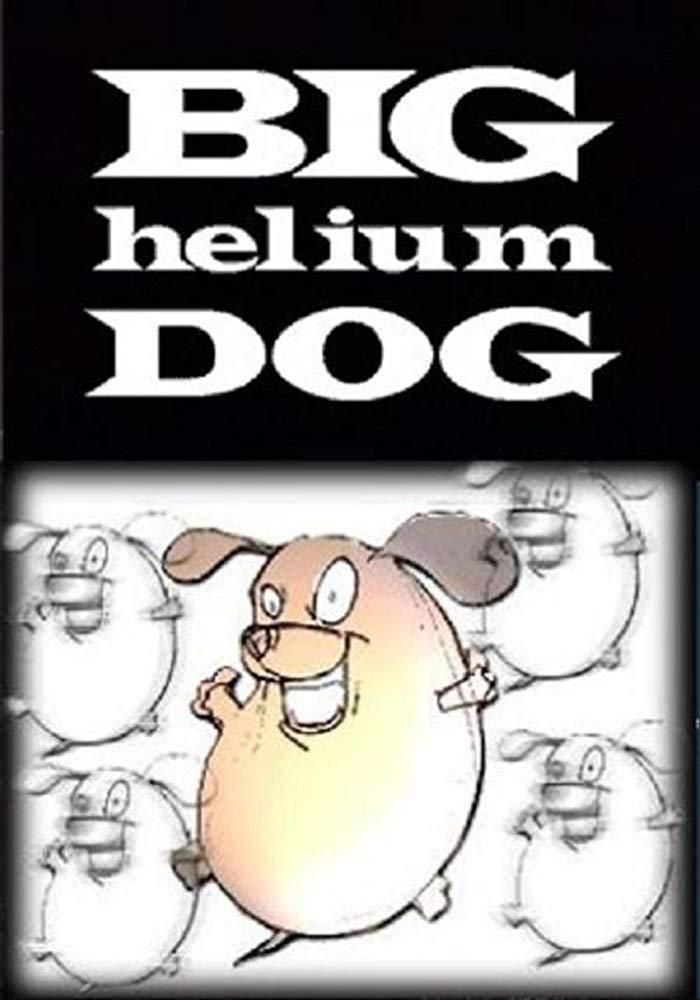 Big Helium Dog