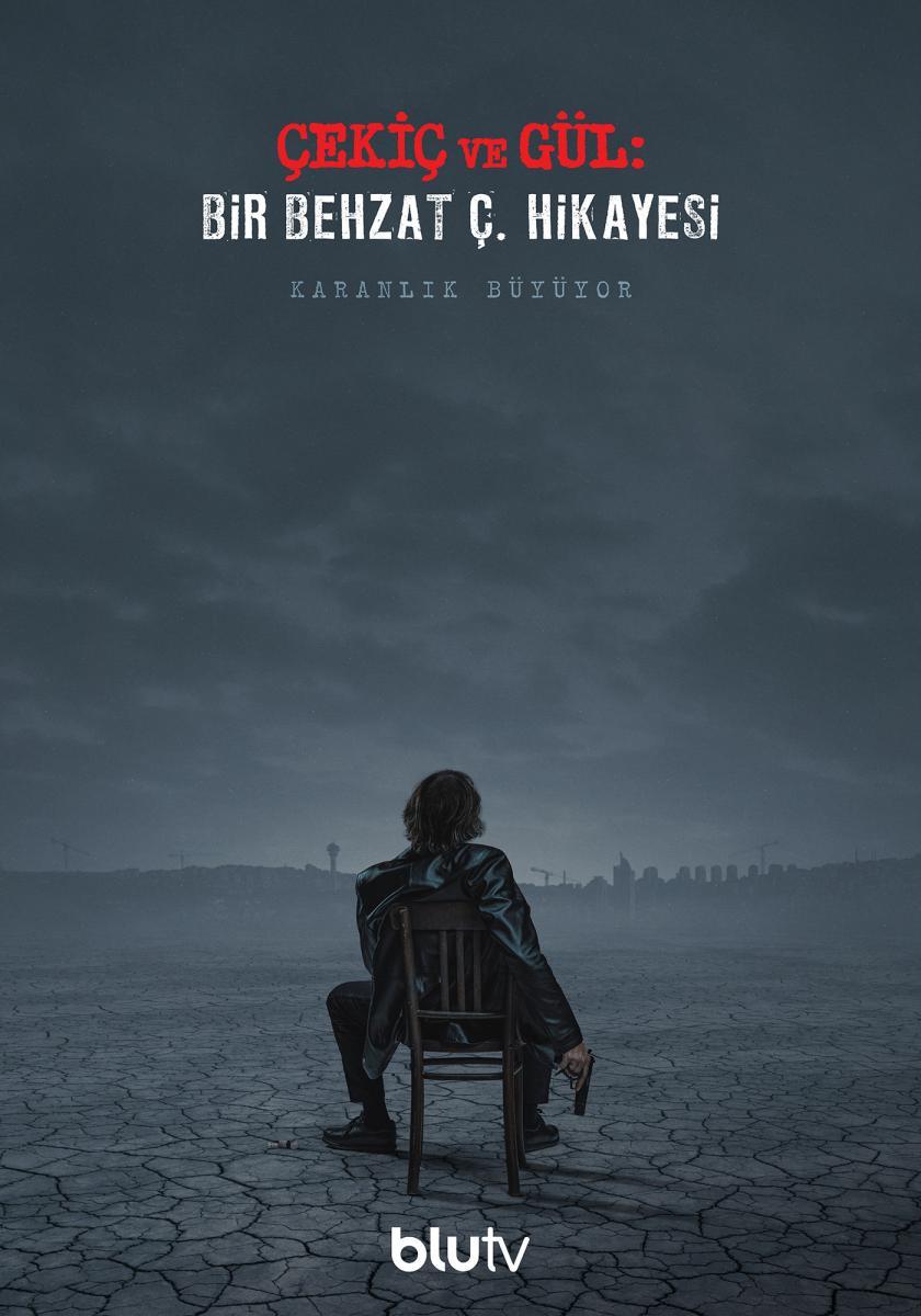 Çekiç ve Gül: Bir Behzat Ç. Hikayesi (Serie de TV)