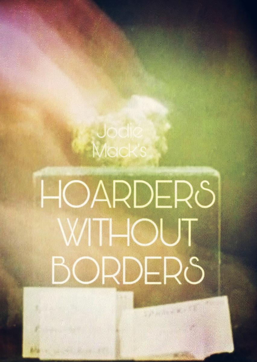 Hoarders Without Borders (S)