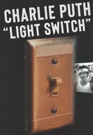 Charlie Puth: Light Switch (Music Video)