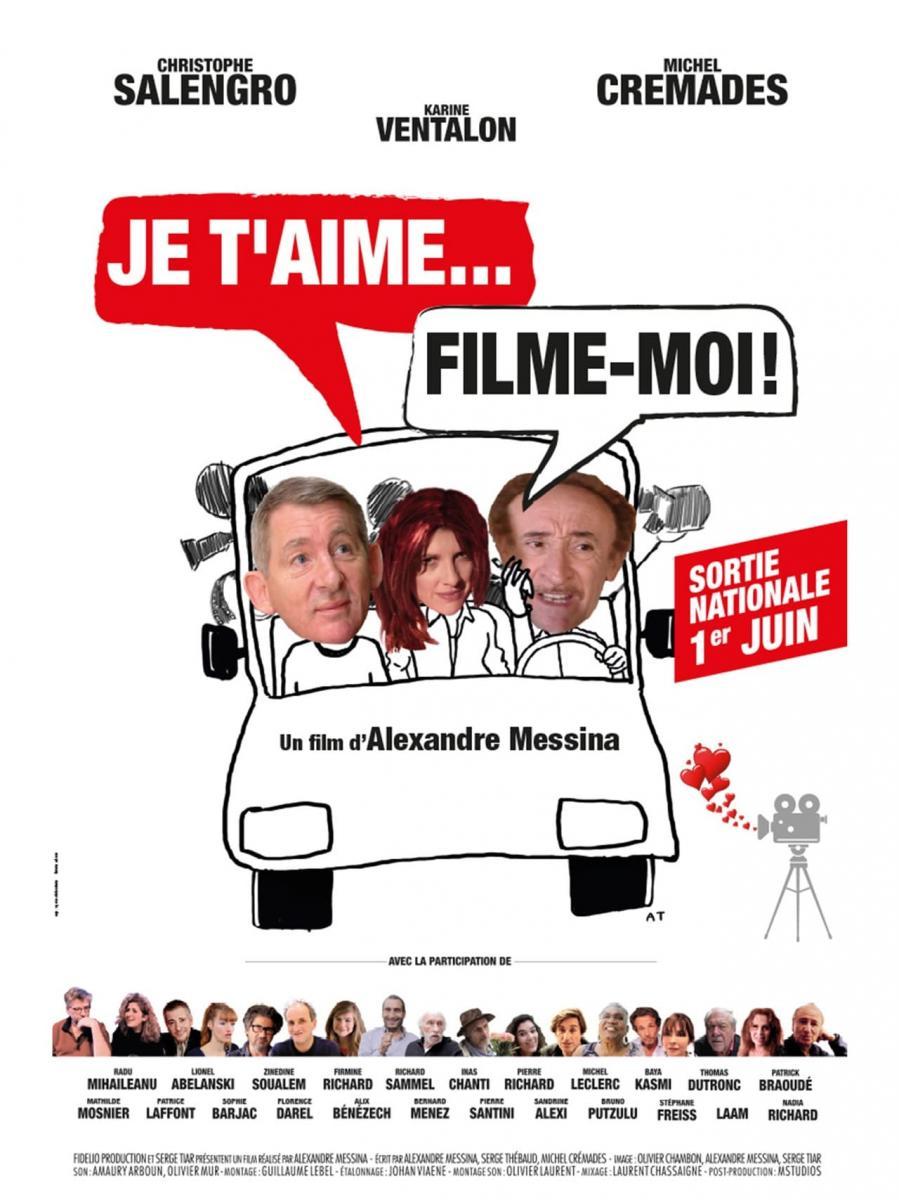 Je t'aime, filme-moi!