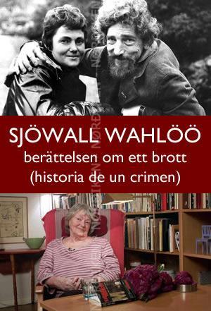 Sjöwall Wahlöö - berättelsen om ett brott (TV)