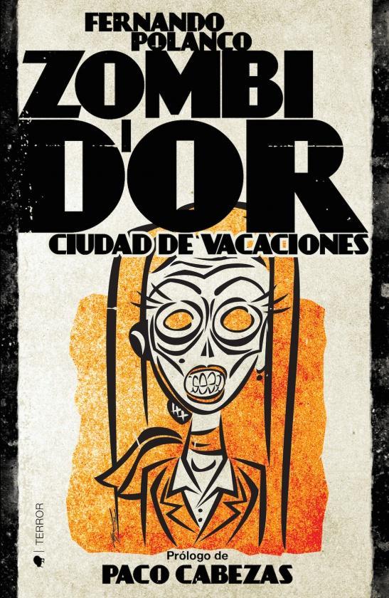 ZOMBI D'OR, Ciudad de Vacaciones (S)