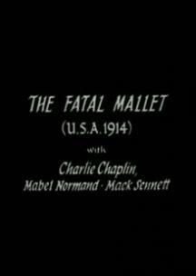 The Fatal Mallet (S)