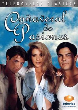 Cañaveral de pasiones (TV Series)