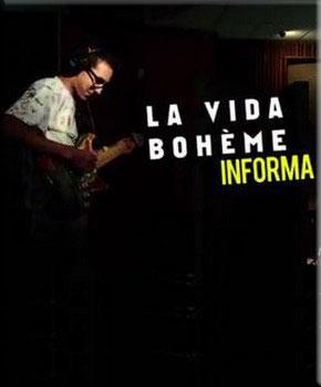 La Vida Boheme: Informa