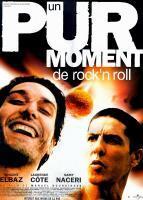 Un pur moment de rock'n roll