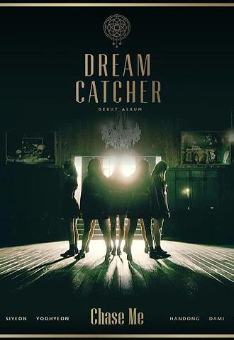 Dreamcatcher: Chase Me (Music Video)