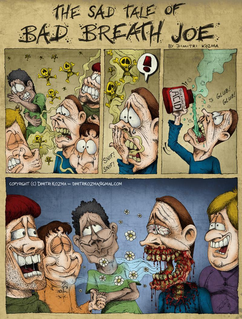 The Sad Tale Of Bad Breath Joe (S)