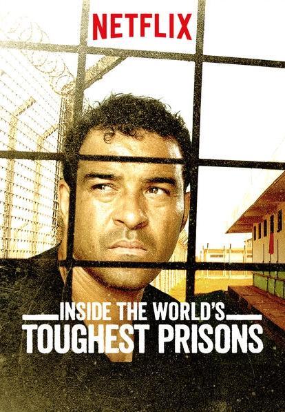 Inside the World's Toughest Prisons (TV Series)