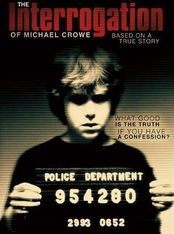 The Interrogation of Michael Crowe (TV)