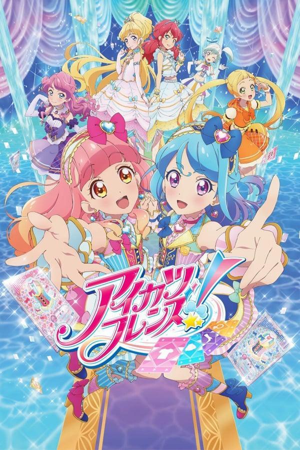 Aikatsu Friends! (Serie de TV)