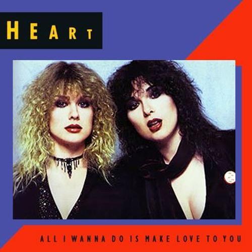 Heart: All I Wanna Do Is Make Love to You (Music Video)