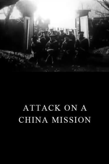 Attack on a China Mission (C)