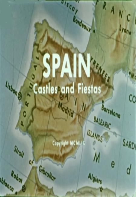 Spain, Castles and Fiestas