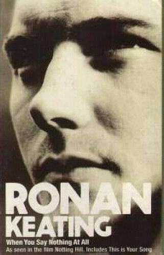 Ronan Keating: When You Say Nothing at All (Vídeo musical)