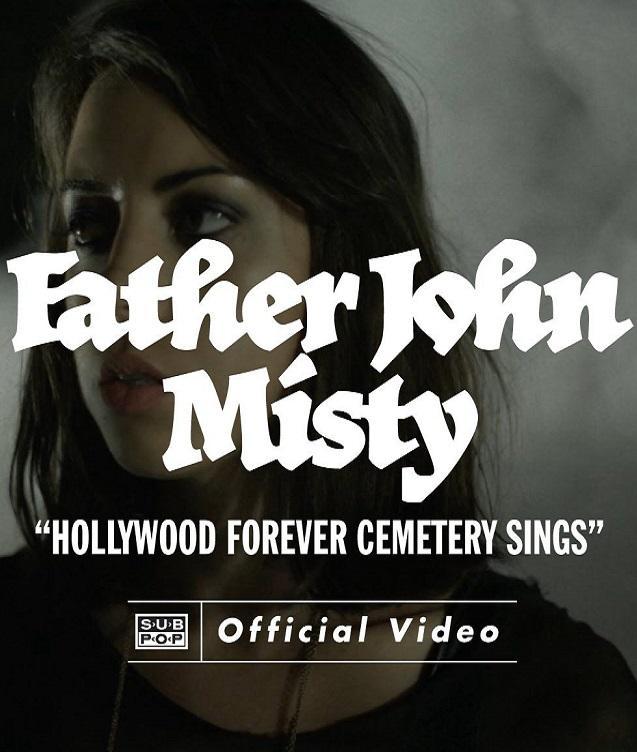 Father John Misty: Hollywood Forever Cemetery Sings (Music Video)