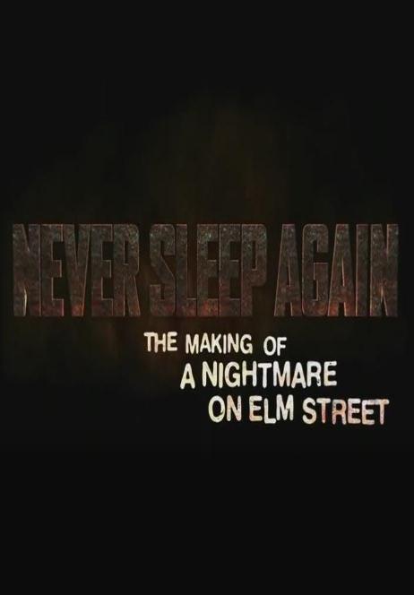 Never Sleep Again: The Making of 'A Nightmare on Elm Street'