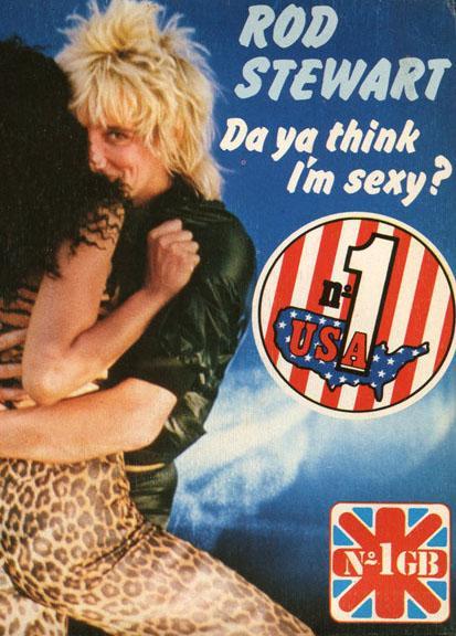 Rod Stewart: Da Ya Think I'm Sexy? (Vídeo musical)