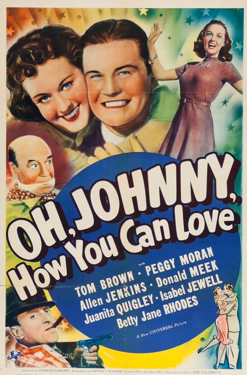 Oh, Johnny, How You Can Love!