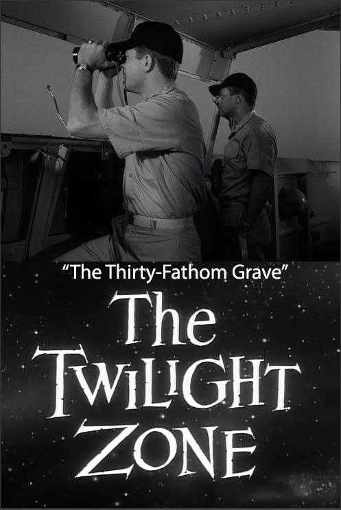 The Twilight Zone: The Thirty-Fathom Grave (TV)