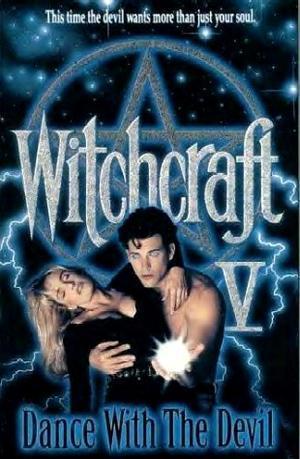 Witchcraft V: Dance with the Devil