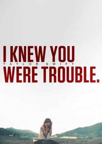 Taylor Swift: I Knew You Were Trouble (Vídeo musical)