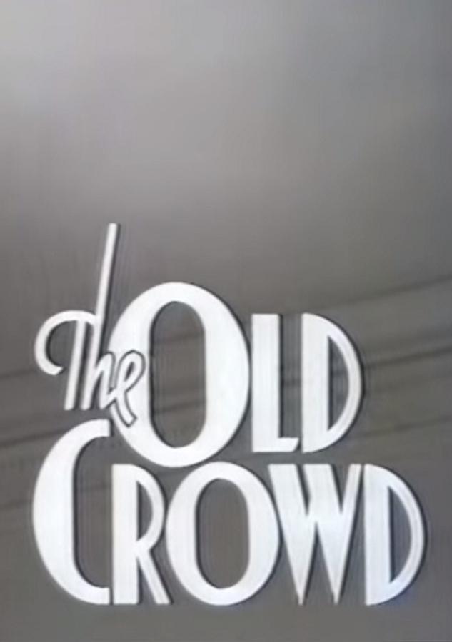 The Old Crowd (TV)