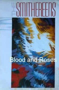 The Smithereens: Blood and Roses (Vídeo musical)