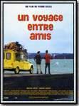 Un voyage entre amis