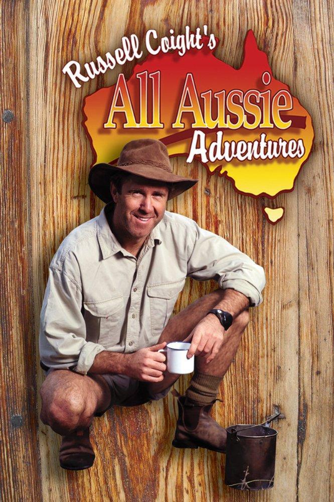 Russell Coight's All Aussie Adventures (TV Series)
