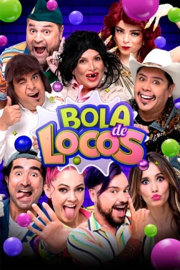 Bola de locos (TV Series)