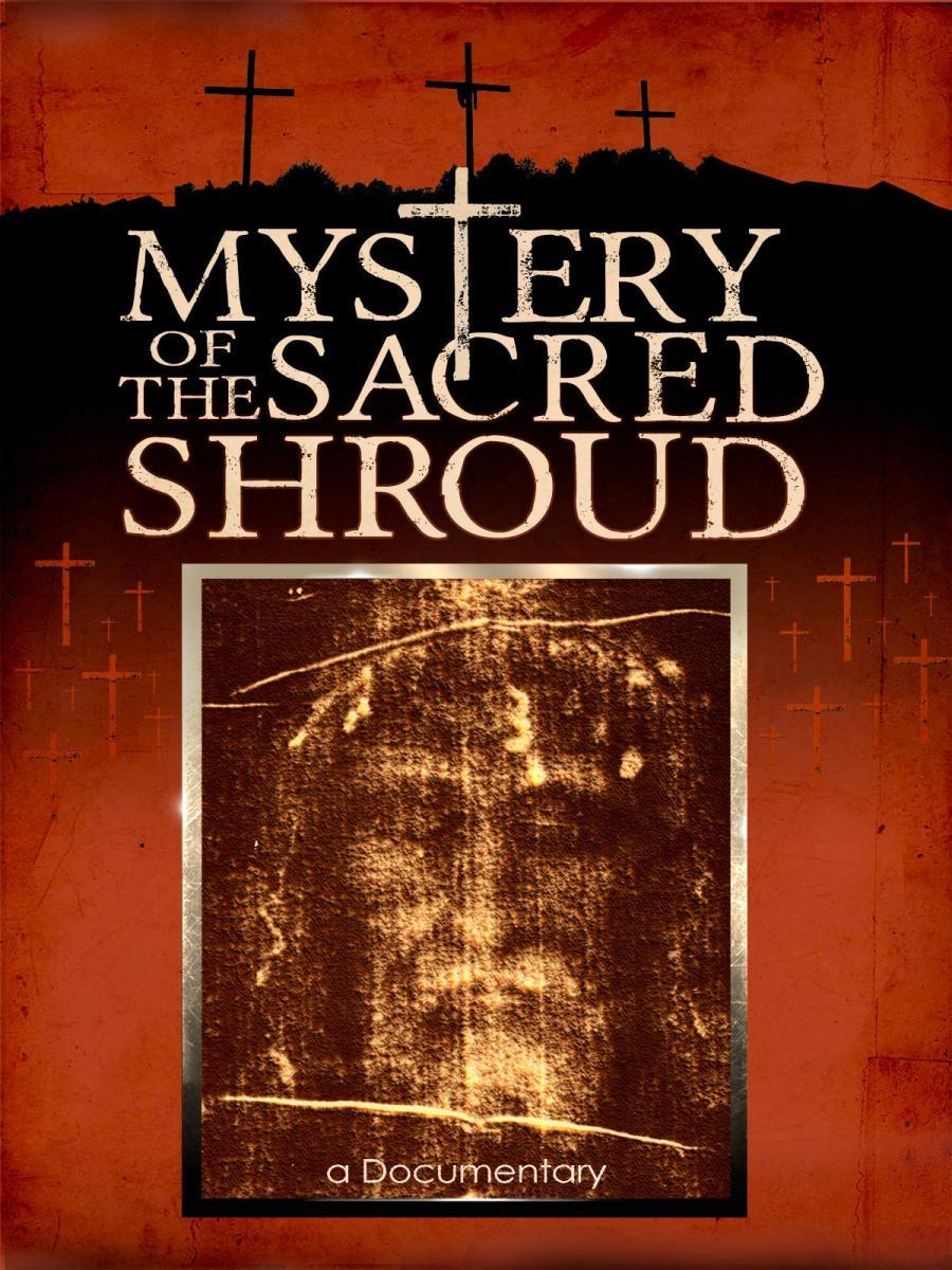 Mystery of the Sacred Shroud