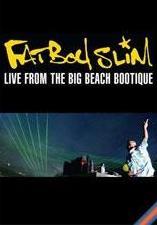 Fatboy Slim: Live from the Big Beach Boutique