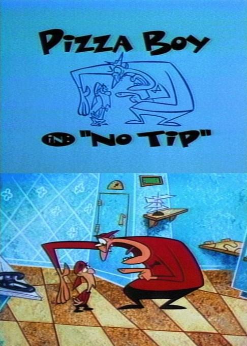 What a Cartoon!: Pizza Boy in "No Tip" (TV) (S)