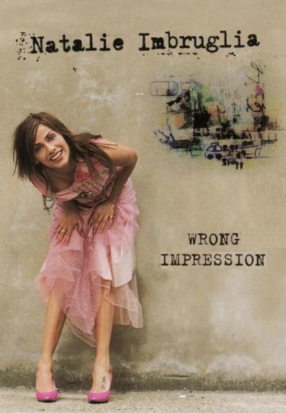 Natalie Imbruglia: Wrong Impression (Music Video)