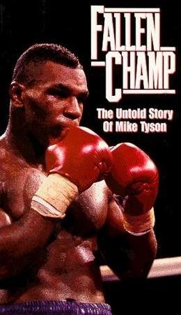 Fallen Champ: The Untold Story of Mike Tyson (TV)