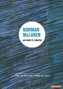 Cinéastes de notre temps: Norman McLaren: Né en 1914 (TV)