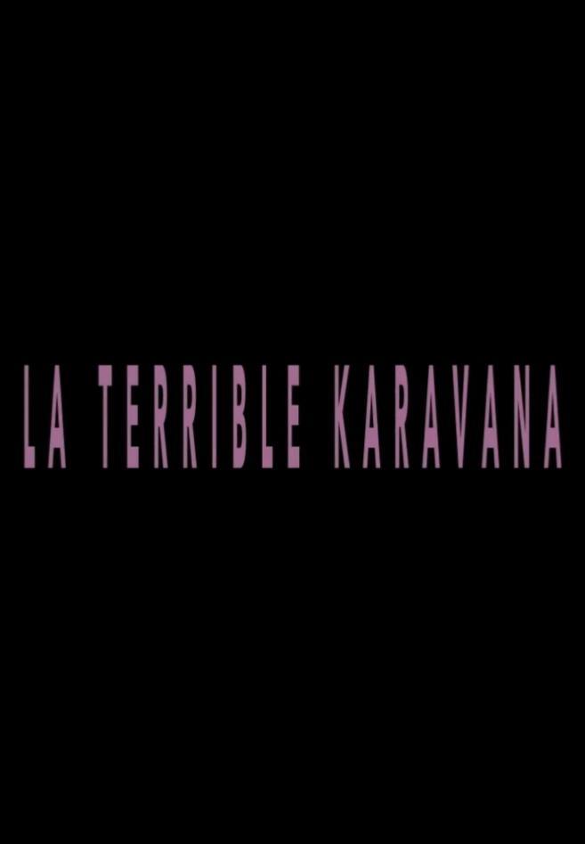 La terrible karavana