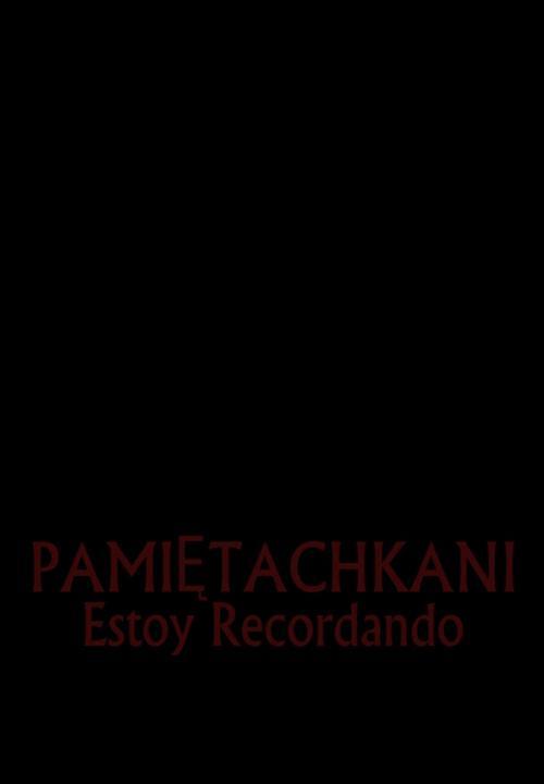 Pamietachkani (Estoy Recordando) (S)