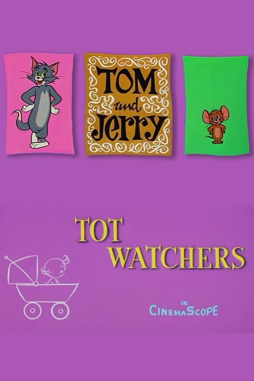 Tom y Jerry: Tot Watchers (C)